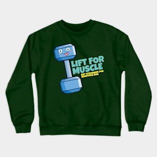 Lift for Muscle Crewneck Sweatshirt